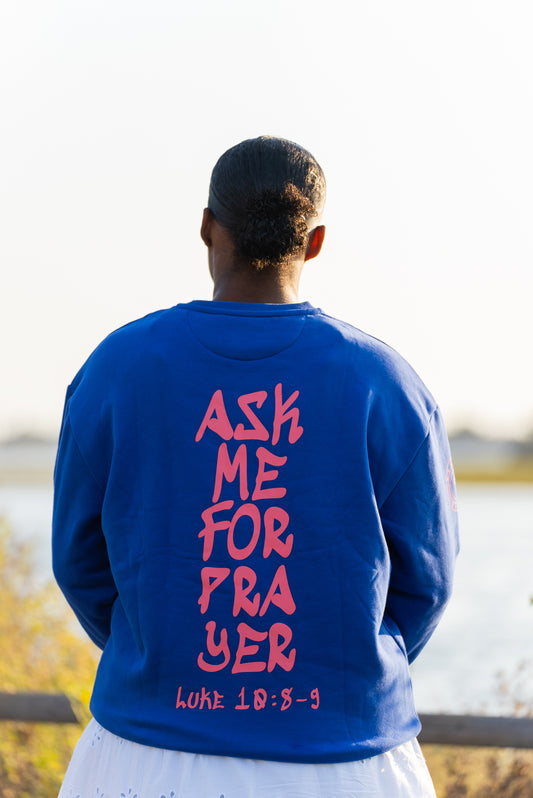Ask Me For Prayer Crew Neck