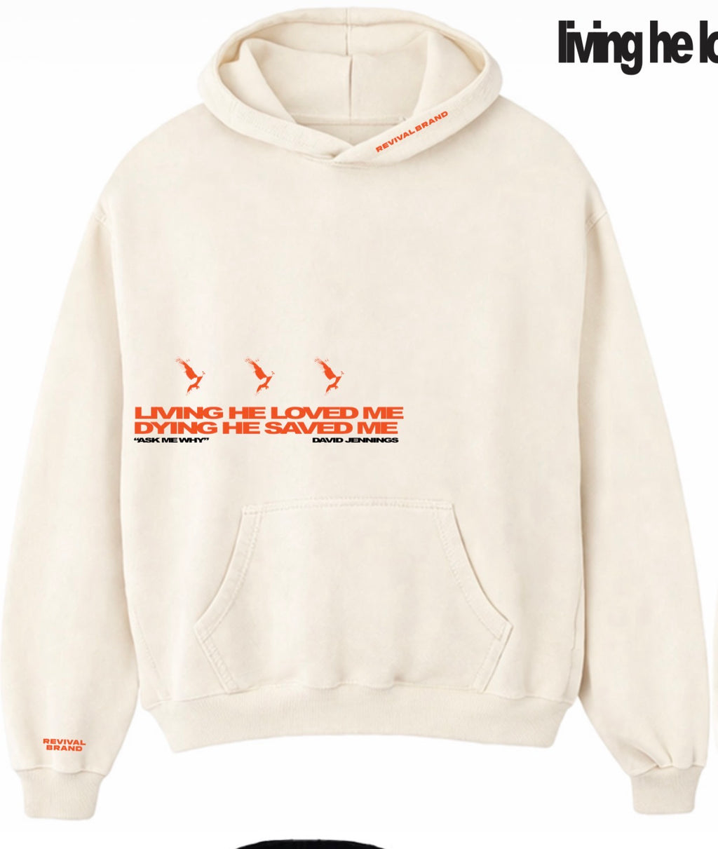 Living He Loved Me DRJ Hoodies