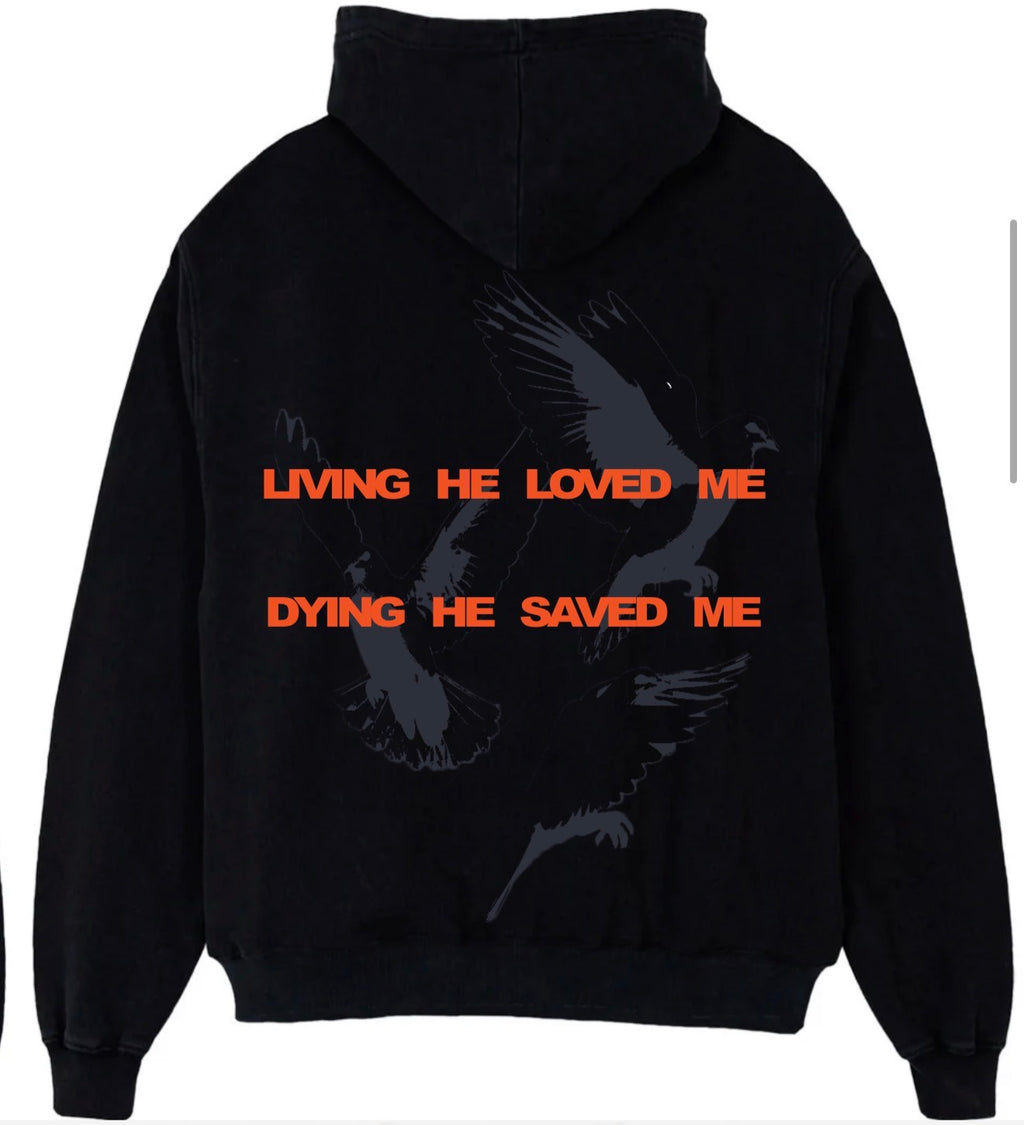 Living He Loved Me Hoodies DRJ